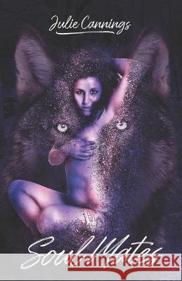 Soul Mates Julie Cannings 9798489661119
