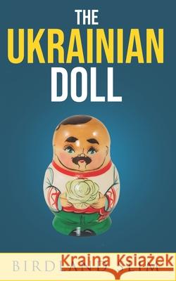 The Ukrainian Doll Birdland Slim 9798489866972 Independently Published