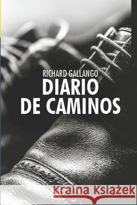Diario de caminos Richard Gallango 9798489959711 Independently Published