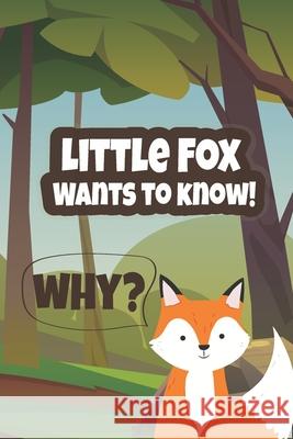 Little Fox Wants To Know! Aldo, Luca 9798489984126