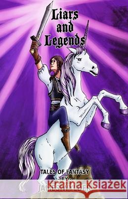 Legends and Liars Anne-Laure Tuduri James R Wylder  9798490015819