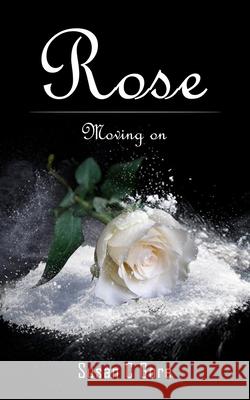 Rose: Moving on Gore, Susan C. 9798490046585