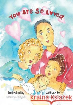 You Are So Loved Bryan Magoffin, Rachel Bouhaddi, Shayleene Macreynolds 9798490736233 Independently Published