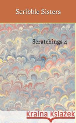 Scratchings 4 Scribble Sisters South Shire Scribble Sisters 9798491287505
