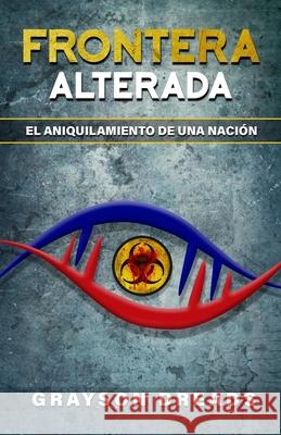 Frontera alterada Grayson Dreads 9798491650057 Independently Published