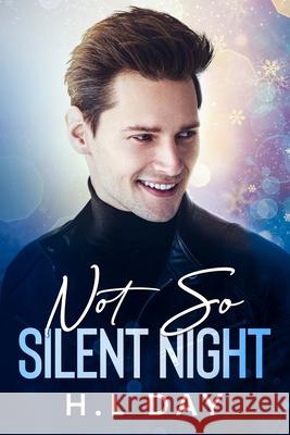 Not So Silent Night H L Day 9798491768509 Independently Published