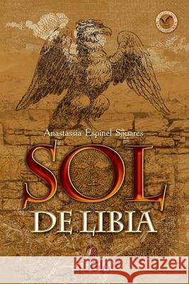 Sol de Libia Anastassia Espinel Souares 9798492252144