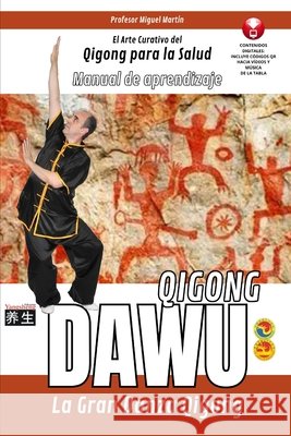 Dawu Qigong - La Gran Danza Qigong Martin Miguel Martin 9798492349387