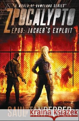 Jacker's Exploit: Episode 08 Saul Tanpepper 9798492549985