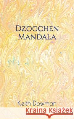 Dzogchen Mandala Keith Dowman 9798492553791 Independently Published