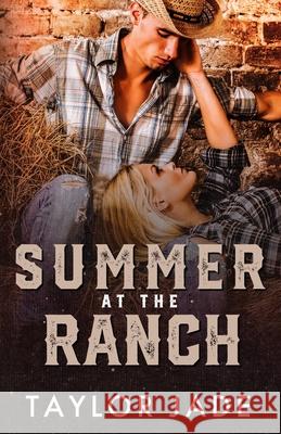 Summer at the Ranch Taylor Jade 9798492643027 Independently Published