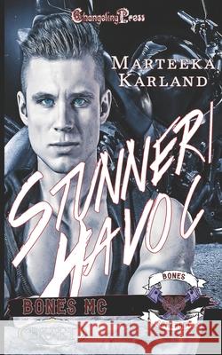 Stunner/ Havoc Duet (Bones MC) Marteeka Karland 9798492818197