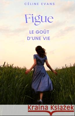 Figue Céline Evans 9798493248153