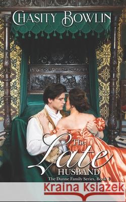 The Late Husband Chasity Bowlin 9798493259586