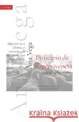 Principio de supervivencia Ana Vega, Alberto Asero 9798493263859 Independently Published