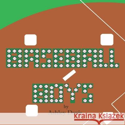 Baseball Boys Ashley Davis 9798493461118 Independently Published