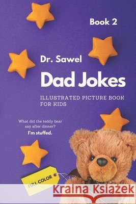 Dad Jokes - Illustrated Picture Book For Kids: Book 2 Sawel 9798493841866 Independently Published