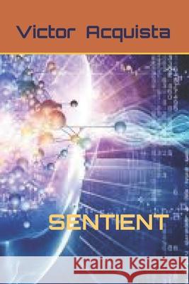 Sentient Victor Acquista 9798493938085 Independently Published