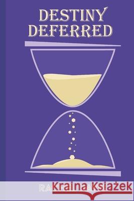 Destiny Deferred Rachel Davis 9798494123015