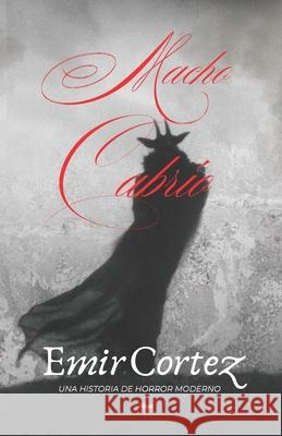 Macho Cabrío Cortez, Emir 9798494188151 Independently published