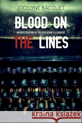 Blood on the lines Jocelyne Bacquet 9798494312921