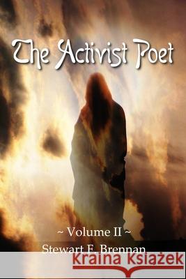 The Activist Poet - Volume 2 Stewart Brennan 9798494803962 Independently Published