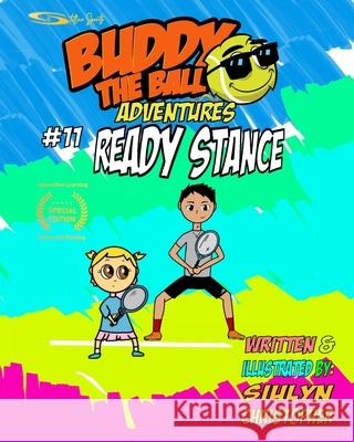 Ready Stance: Tennis and Reading Siulyn Christopher, Stacy Patterson, Heather Dudley Tomkowski 9798495027787 Independently Published