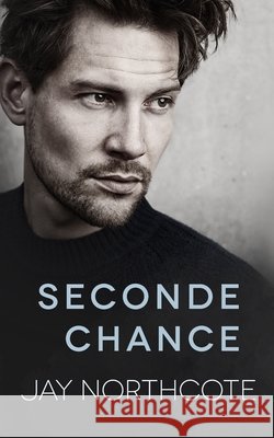 Seconde Chance Jay Northcote, Mary Lange 9798495268654