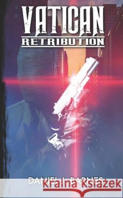 Vatican: Retribution Daniel J Barnes, Amy Rollinson 9798495415805 Independently Published