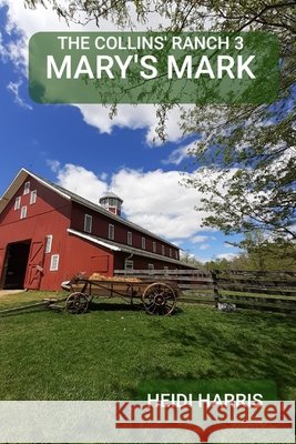 Mary's Mark Heidi Harris 9798495577886 Independently Published