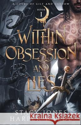 Within Obsession and Lies Harper Wylde, Stacy Jones 9798496114745 Independently Published