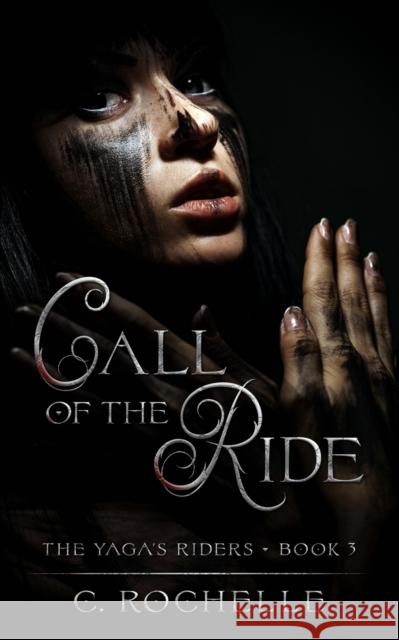 Call of the Ride Rochelle C. Rochelle 9798496146593 Independently published