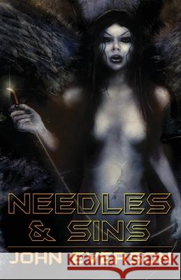 Needles & Sins Travis Anthony Soumis John Everson  9798496367738 Independently Published