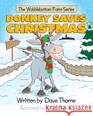 Donkey Saves Christmas Dave Thorne, Kris Lillyman 9798496683210