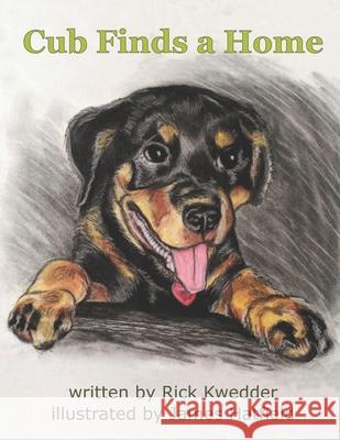 Cub Finds a Home Rick Kwedder, James Hatfield 9798496943987 Independently Published