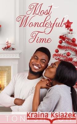 Most Wonderful Time Toni Shiloh 9798496954969 Independently Published