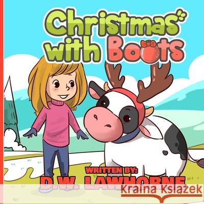 Christmas with Boots D W Lawhorne 9798497094459 Independently Published