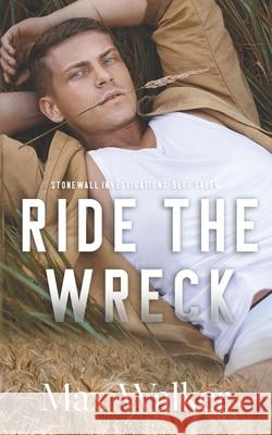 Ride the Wreck Walker Max Walker 9798497966305 Independently published