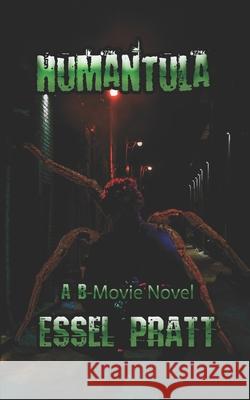 Humantula Essel Pratt 9798498000626 Independently Published