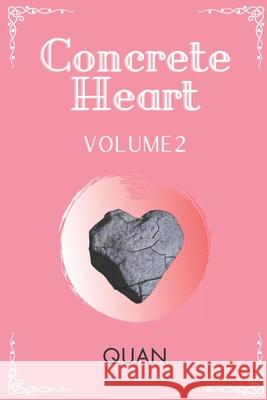 Concrete Heart: Volume 2 Quan 9798498224794