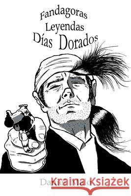 Fandagoras Leyendas: Días Dorados Daniel Malo 9798499291689 Independently Published