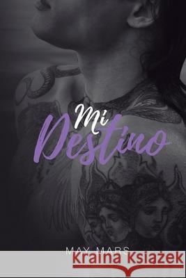 Mi Destino May Mars 9798499320808