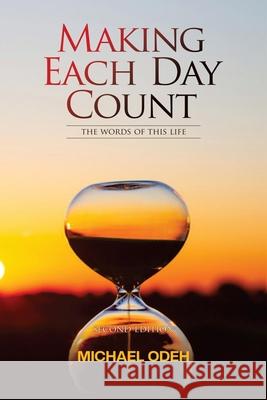 Making Each Day Count Odeh Michael Odeh 9798499324158 Independently published
