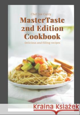 Chef Joe Curry Master Taste 2nd Edition Cookbook Curry Joseph Curry 9798499403020