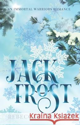Jack Frost: An Immortal Warriors Romance Kenney, Rebecca F. 9798499452608 Independently Published