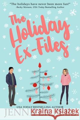 The Holiday Ex-Files Peel Jennifer Peel 9798499626344