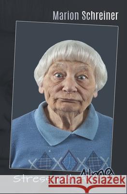 Stress mit Alma Marion Schreiner 9798499975541
