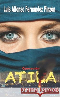 Operación Atila Fernandez Pinzon, Luis Alfonso 9798500574503