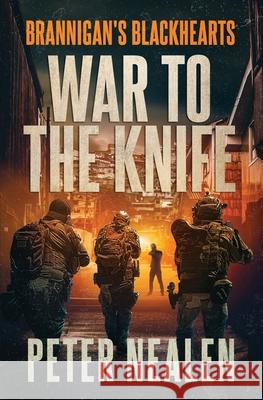War to the Knife Nealen Peter Nealen 9798500885999 Independently published