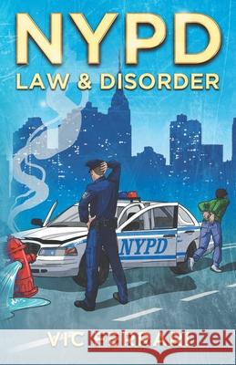 NYPD: Law & Disorder Vic Ferrari 9798501646810